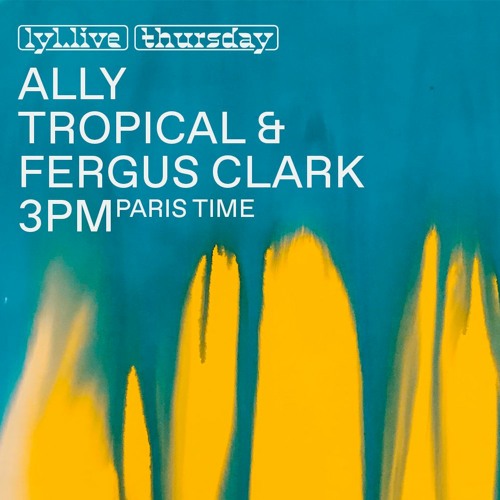 LYL Radio w/ Fergus Clark: 21.05.20