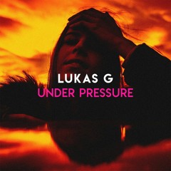Lukas G - Under Pressure