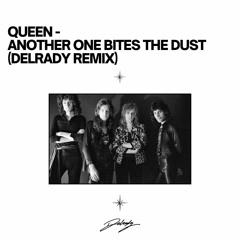 Queen - Another One Bites The Dust (Delrady Remix) [Free Download]