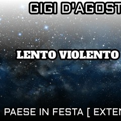 Gigi D'Agostino - Paese in Festa ( Extended Mix )