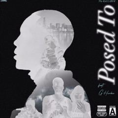 Posed To (Ft. G Herbo)