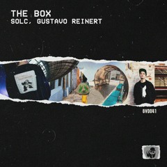 GVD041: Solc, Gustavo Reinert - The Box [OUT NOW]