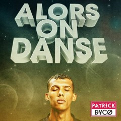 Stromae - Alors On Danse (Patrick Dyco Remix)