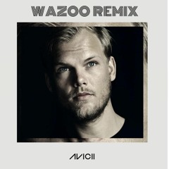 Avicii - Fades Away (feat. Noonie Bao) [WAZOO Remix]