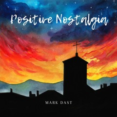 02 Positive Nostalgia