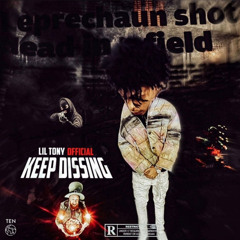 Keep dissin by Lil Tony