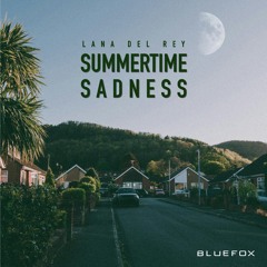 Lana Del Rey- Summertime Sadness (BlueFox Remix)
