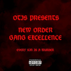 NEW ORDER/GANG EXCELLENCE
