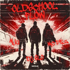 MJU & DJ SLO ft. MC Pez - Oldschool Flow