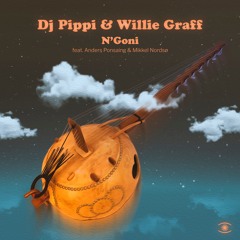 DJ Pippi & Willie Graff - N'Goni (ft. Anders Ponsaing & Mikkel Nordsø) - s0746