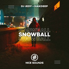 DJ JEDY, Hakdeep - Snowball