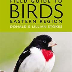 [GET] KINDLE ✅ The New Stokes Field Guide to Birds: Eastern Region by  Donald Stokes
