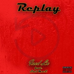 Replay-Ised Lo ft. Savi M.o.E