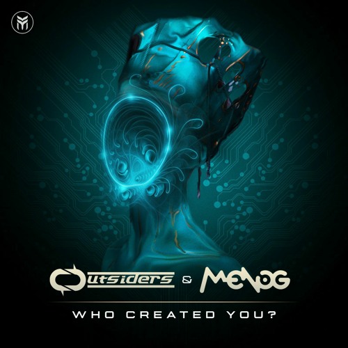Outsiders & Menog - Who Created You ?