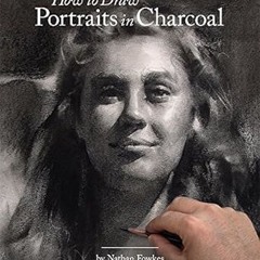 Downlo@d~ PDF@ How to Draw Portraits in Charcoal -  Nathan Fowkes (Author)