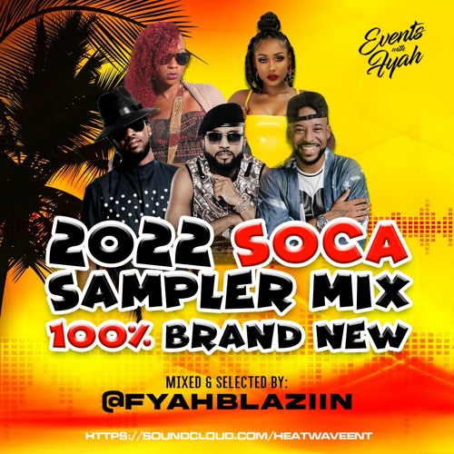 2022 SOCA SAMPLER @FYAHBLAZIIN
