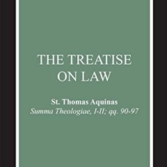 Read online Treatise on Law, The: (Summa Theologiae, I-II; qq. 90-97) (Notre Dame Studies in Law and