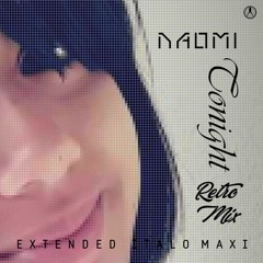 Naomi - Tonight (Short Vocal Retro Mix)