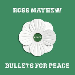 Bullets For Peace - Piano Rendition
