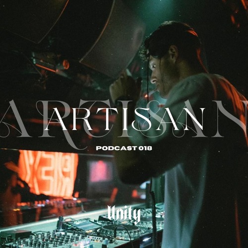 Artisan // Unity Podcast 018