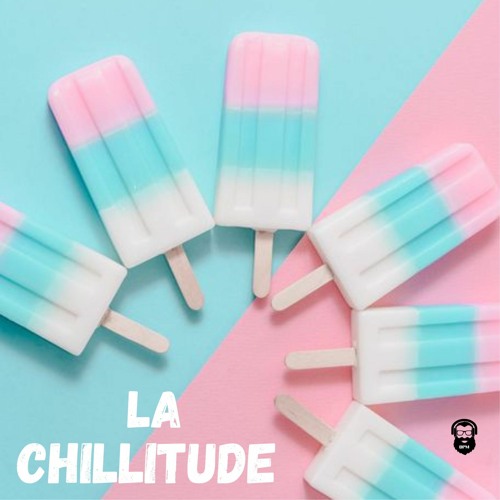 La Chillitude (Part 13)