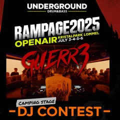 UNDERGROUND X RAMPAGE - DJ CONTEST 2025 GUERR3