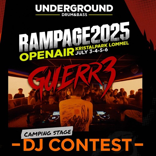 UNDERGROUND X RAMPAGE - DJ CONTEST 2025 GUERR3