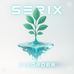 Serix - Disorder (Freedownload)