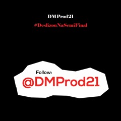 DMProd21 - DeslizouNaSemiFinal #DeslizaNoBeat (prod. 6ixo)
