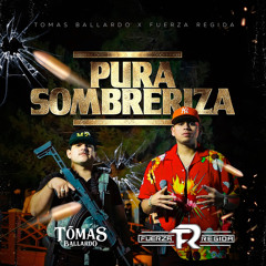 Pura Sombreriza (feat. Fuerza Regida)