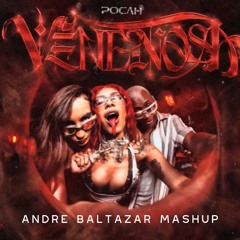 POCAH - VENENOSA  (Andre Baltazar Mash -Up) FREE DOWNLOAD