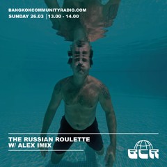 Stream The Russian Roulette w/ Alex IM!X - 27th August 2023 by