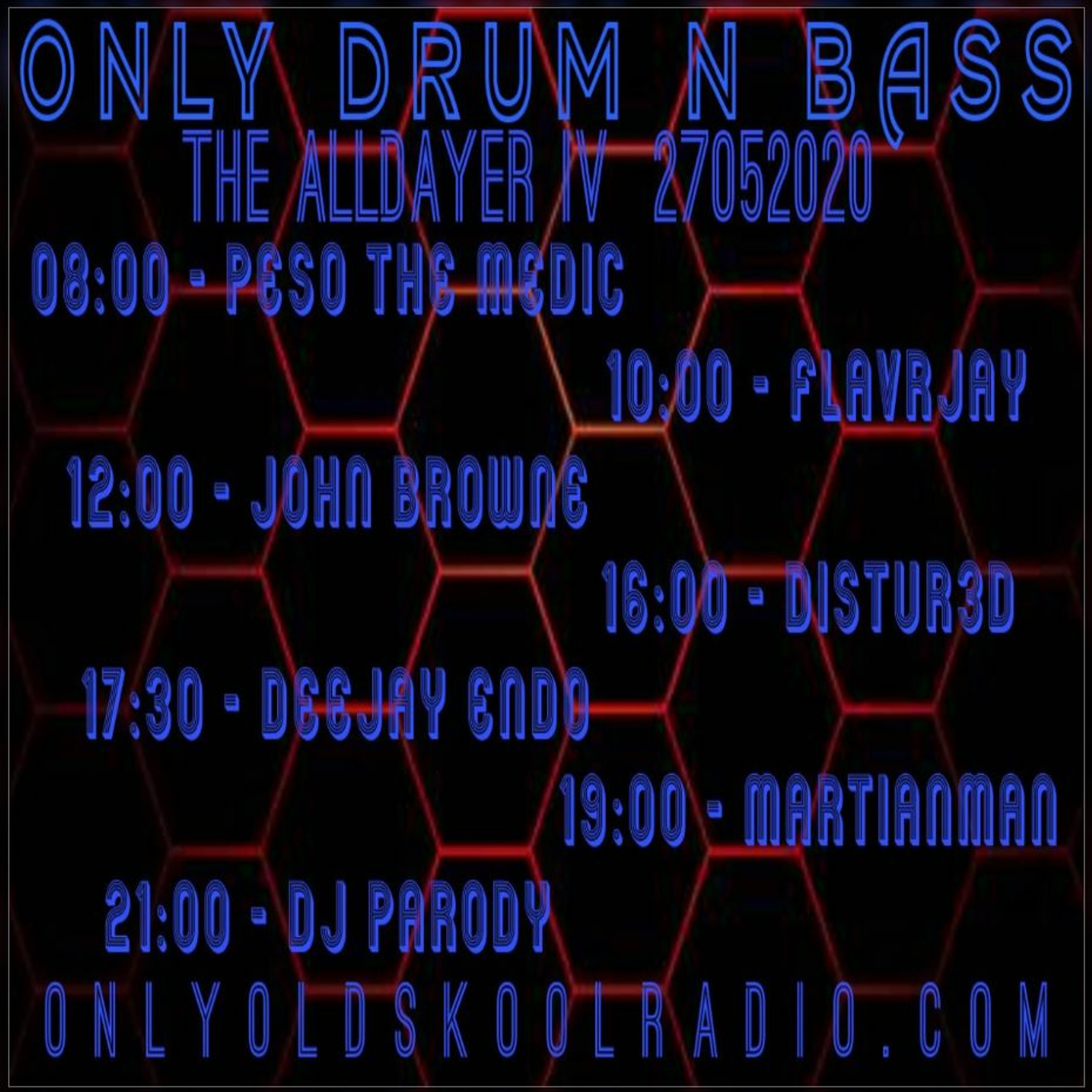 FLavRjay. Only Drum'n'Bass Wed All Dayer Pt 4. 27-5-2020 episode artwork