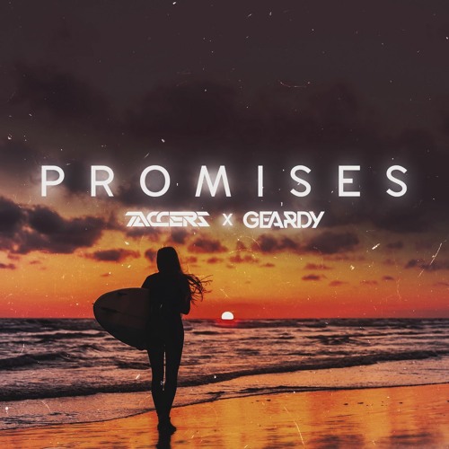 TACCERS & GEARDY - Promises Ft. Andain