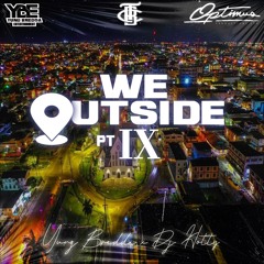 Yung Bredda, Dj Hotty & Pimpin - We Outside Part 9 (Soca Edition)