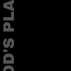 God plans ( unreleased)