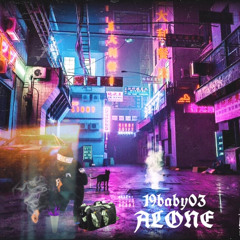 19geezy - ALONE PROD: djtizz