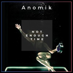 Not Enough Time