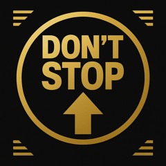 Don t stop