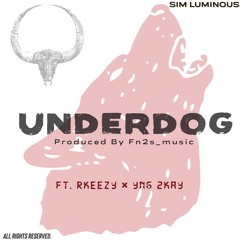 Underdogs(ft. RKeezy x YNG 2KAY)