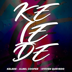 Kelede Remix - Abel Cooper, Steven Quevedo