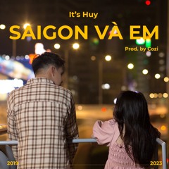 It's Huy | Sài Gòn và Em (2019-2023) | Prod. by CoZi