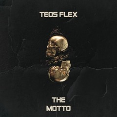 Teos Flex - The Motto (Official Audio)