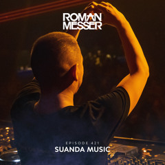 Roman Messer - Suanda Music 421 (20-02-2024)