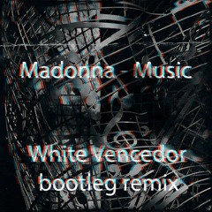 Madonna - Music (Hugo Dee bootleg remix )[FREE DOWNLOAD]