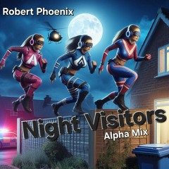 Night Visitors - Alpha Mix