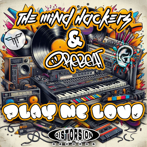 The Mind Hackers & Orebeat - Play Me Loud