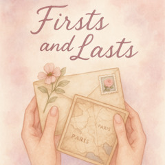 Firsts & Lasts