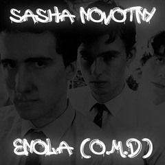 Sasha Novotny - Enola (O.M.D)