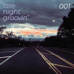 latenightgroovin001